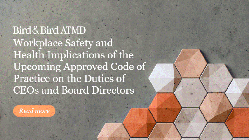 Workplace Safety and Health Implications of the Upcoming Approved Code of Practice on the Duties of CEOs and Board Directors